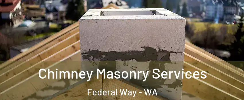  Chimney Masonry Services Federal Way - WA