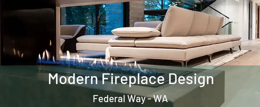  Modern Fireplace Design Federal Way - WA