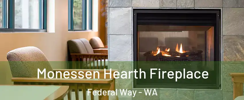  Monessen Hearth Fireplace Federal Way - WA