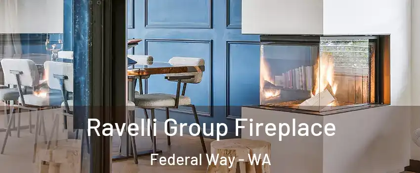  Ravelli Group Fireplace Federal Way - WA