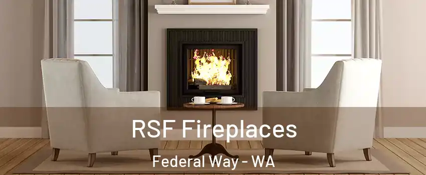  RSF Fireplaces Federal Way - WA